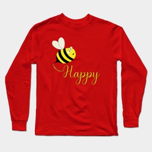 Be Happy Long Sleeve T-Shirt